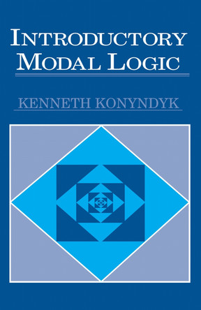 Introductory Modal Logic by Kenneth J. Konyndyk 9780268024079