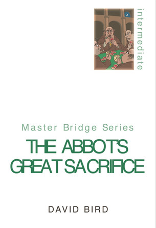 The Abbot's Great Sacrifice by David Bird 9780304366132