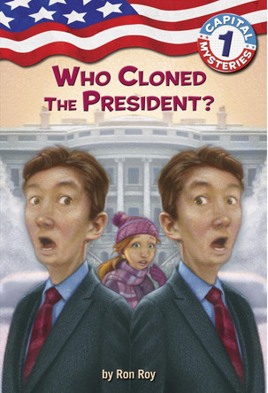 Who Cloned the President? by Ron Roy 9780307265104