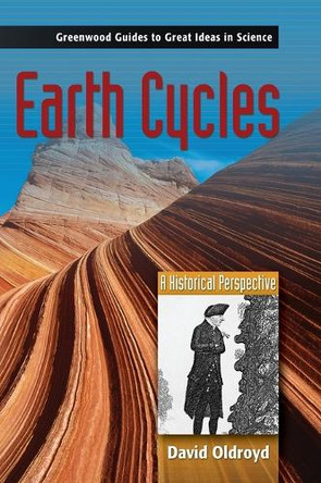 Earth Cycles: A Historical Perspective by David Oldroyd 9780313332296