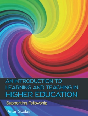 An Introduction to Learning and Teaching in Higher Education by Peter Scales 9780335262403
