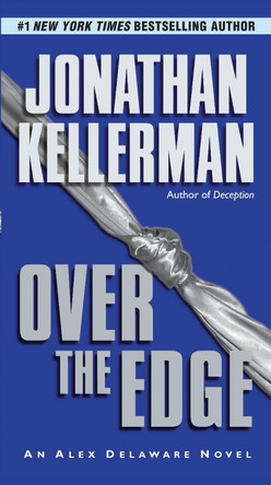 Over the Edge by Jonathan Kellerman 9780345521484