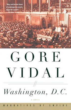 Washington, D.C. a Novel by Gore Vidal 9780375708770