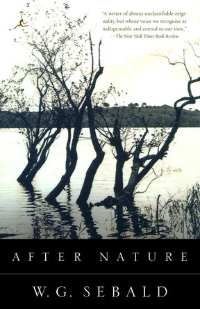 After Nature by W. G. Sebald 9780375756580