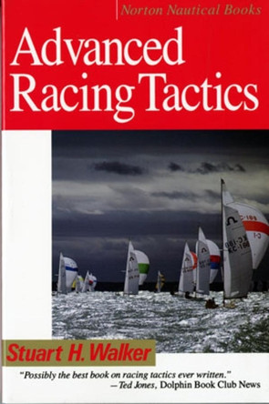 Advanced Racing Tactics by Stuart H. Walker 9780393303339