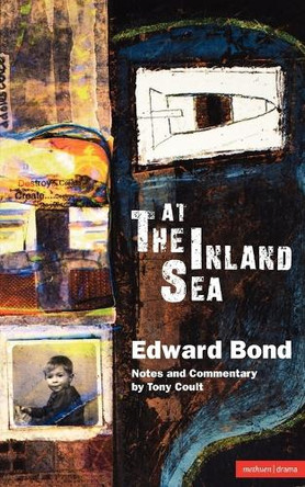 At the Inland Sea by Edward Bond 9780413706300