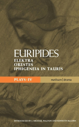Euripides Plays: "Elektra", "Orestes" and "Iphigeneia in Tauris" by Euripides 9780413716309