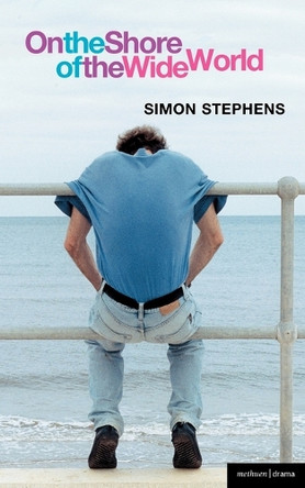 On the Shore of the Wide World by Simon Stephens 9780413775177