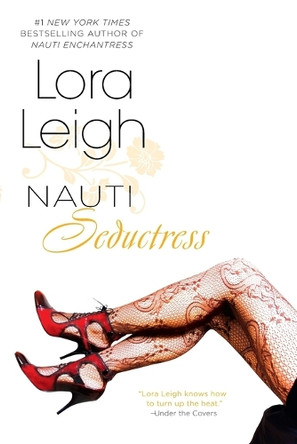 Nauti Seductress by Lora Leigh 9780425256008