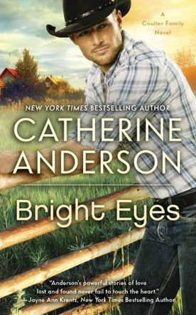 Bright Eyes by Catherine Anderson 9780451212160