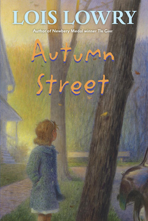 Autumn Street by Lois Lowry 9780544540347