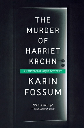 The Murder of Harriet Krohn by Karin Fossum 9780544570191