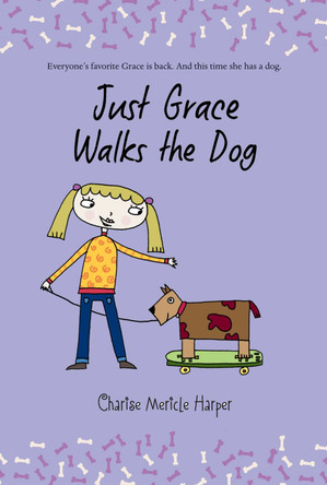 Just Grace Walks the Dog: Book 3 by Charise Mericle Harper 9780547237534