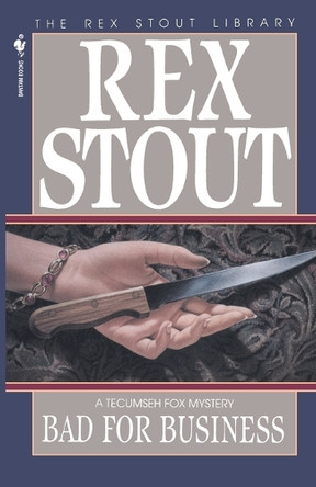 Bad For Business by Rex Stout 9780553763027