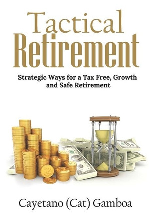Tactical Retirement by Cayetano Gamboa 9780578732954