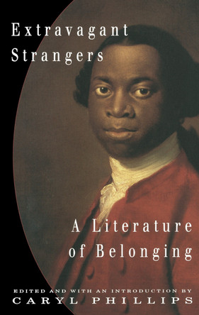Extravagant Strangers by Caryl Phillips 9780679781547