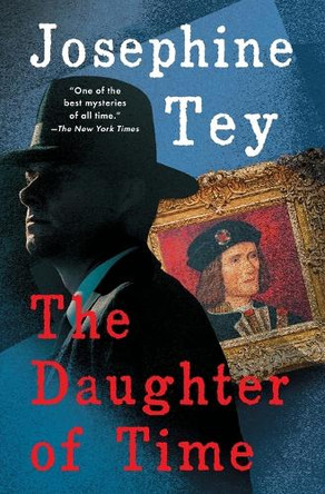 The Daughter of Time by Josephine Tey 9780684803869