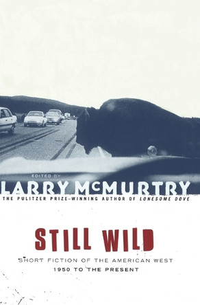 Still Wild by Larry McMurtry 9780684868837