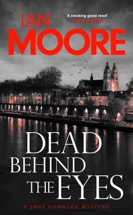 Dead Behind the Eyes by Ian Moore 9780715655535