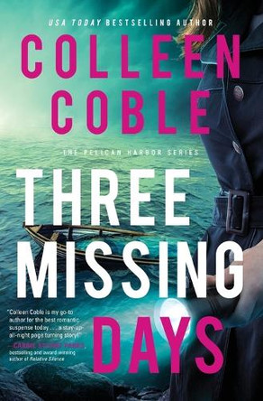 Three Missing Days by Colleen Coble 9780785228523
