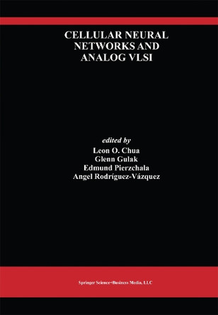 Cellular Neural Networks and Analog VLSI by Leon O. Chua 9780792381259