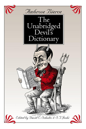 The Unabridged Devil's Dictionary by Ambrose Bierce 9780820324012