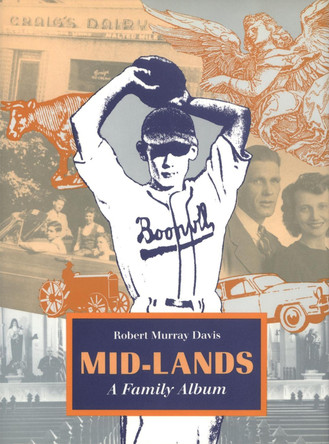 Mid-Lands: A Family Album by Robert Murray Davis 9780820336466