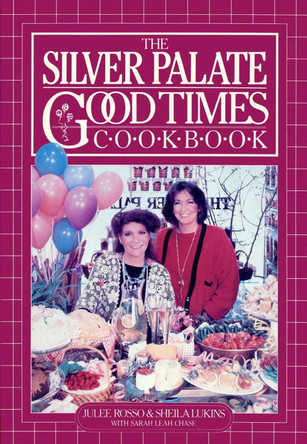"The Silver Palate Good Times Cook Book by Sheila Lukins 9780894808319