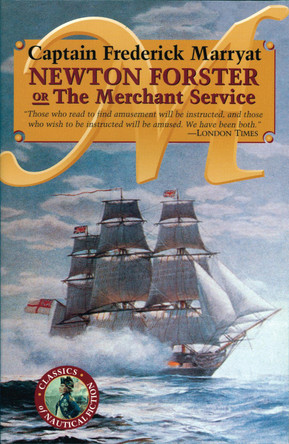 Newton Forster or The Merchant Service by Captain Frederick Marryat 9780935526448