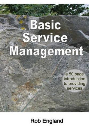 Basic Service Management by Rob England 9780958296939
