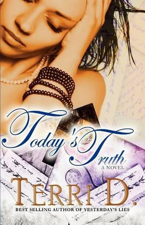 Today's Truth by Terri D 9780983188711