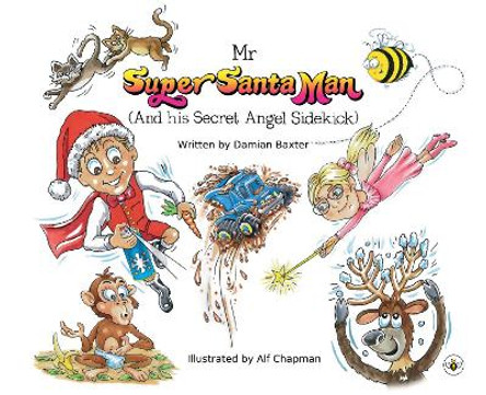 Mr Super Santa Man (and his secret Angel sidekick) by Damian Baxter