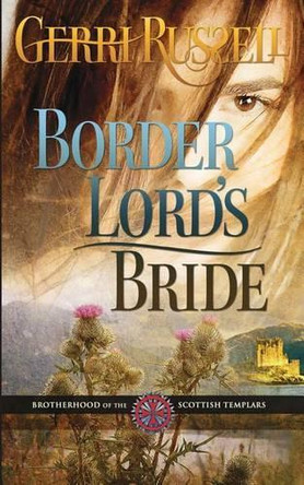 Border Lord's Bride by Gerri Russell 9780983899792