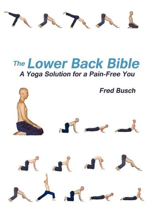 The Lower Back Bible by Fred Busch 9780984527564