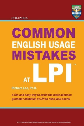 Columbia Common English Usage Mistakes at LPI by Richard Lee Ph D 9780988019188
