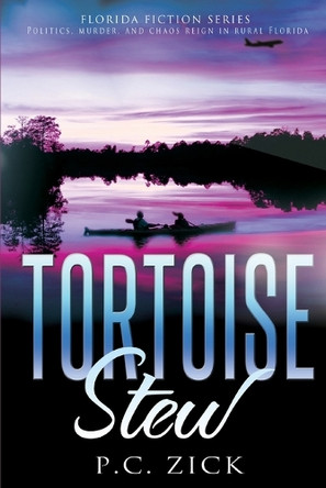 Tortoise Stew by P C Zick 9780988878211