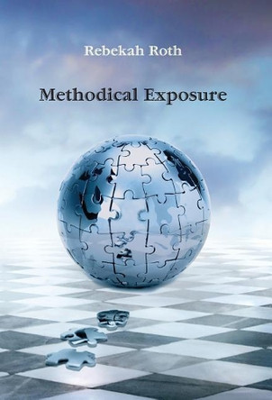 Methodical Exposure by Rebekah Roth 9780997645736
