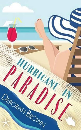 Hurricane in Paradise by Deborah Brown 9780998440408