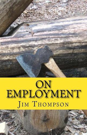 On Employment by Jim Thompson 9780999123416