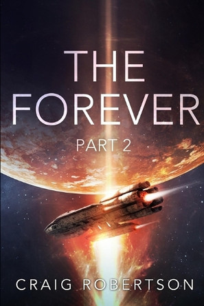 The Forever, Part 2 by Craig Robertson 9780999774281