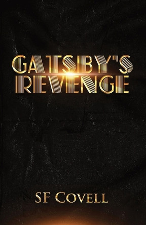 Gatsby's Revenge by Sf Covell 9781087958880