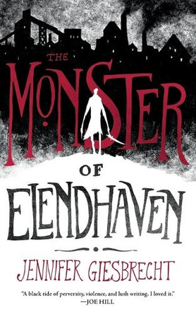 The Monster of Elendhaven by Jennifer Giesbrecht 9781250225368