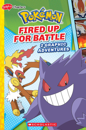Fired Up for Battle (Pokémon: Graphix Chapters) by Simcha Whitehill 9781339028064
