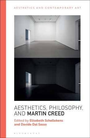 Aesthetics, Philosophy and Martin Creed by Dr Elisabeth Schellekens 9781350009257