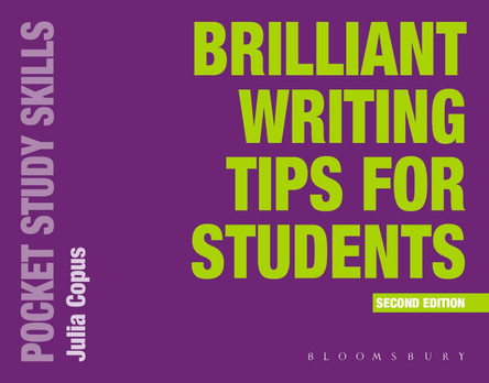 Brilliant Writing Tips for Students by Julia Copus 9781350439573