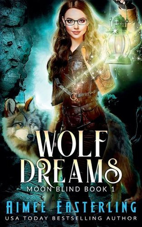 Wolf Dreams by Aimee Easterling 9781386903369
