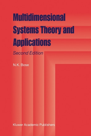 Multidimensional Systems Theory and Applications by N. K. Bose 9781402016233