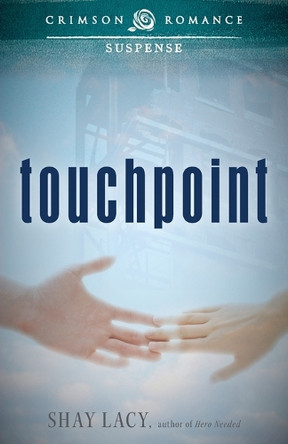 Touchpoint by Shay Lacy 9781440562099