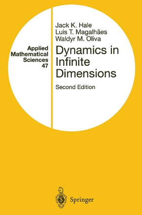 Dynamics in Infinite Dimensions by Jack Hale 9781441930125
