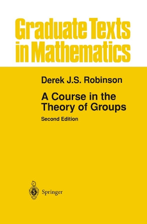 A Course in the Theory of Groups by Derek John Scott Robinson 9781461264439